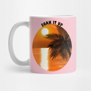 Soak up the Sunshine Mug